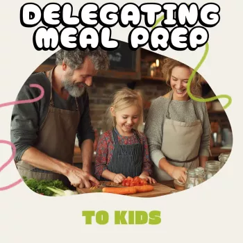Kids Meal Prep Delegation: Printable Checklist & Roles