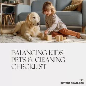 15-Minute Daily Reset for a Clean Home with Kids & Pets