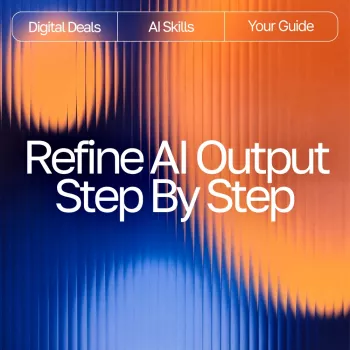 Refine AI Output: A Step-by-Step Workflow for Better Drafts